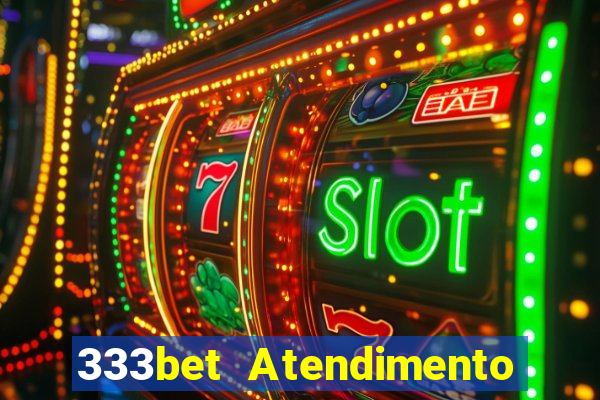 333bet Atendimento ao Cliente